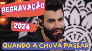 Gusttavo Lima  Quando A Chuva Passar  Embaixador 2024 letra