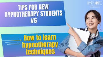 HypnoTC Tips For New Hypnotherapists #6 How to Learn Hypnotherapy Techniques