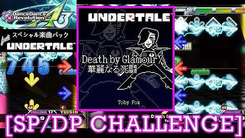 【DDR A3(GP)】 Death by Glamour / Toby Fox [SP/DP CHALLENGE] 譜面確認+Play