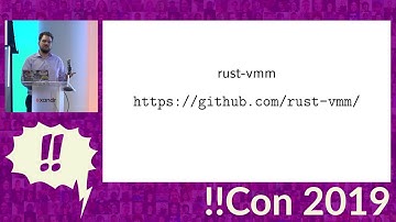 !!Con 2019 - Build your own virtual machine with /dev/kvm and Rust! by Josh Triplett
