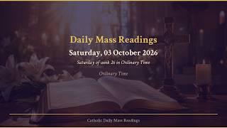 Catholic Daily Mass Readings for Today — Saturday, 3 October 2026