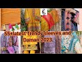 55+ latest sleeves and Daman Designing 2023 || Teenage girls summer fashion 2023