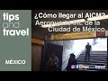 Cómo llegar en Transporte público 🚇 al AICM (Aeropuerto de la Ciudad de México) 🇲🇽 Tipsandtravel