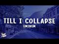 Eminem Till I Collapse Lyrics 