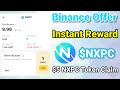 NXPC Token Instant Offer $5 NXPC Token Voucher claim Binance Exchange Offer today