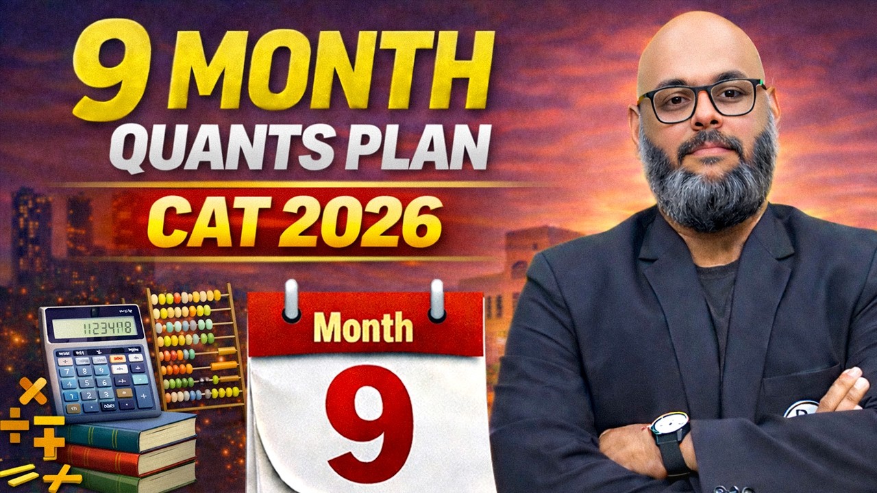 CAT 2026: Quants Last 9 Months Preparation Roadmap (Must Watch!) | MBA Wallah English