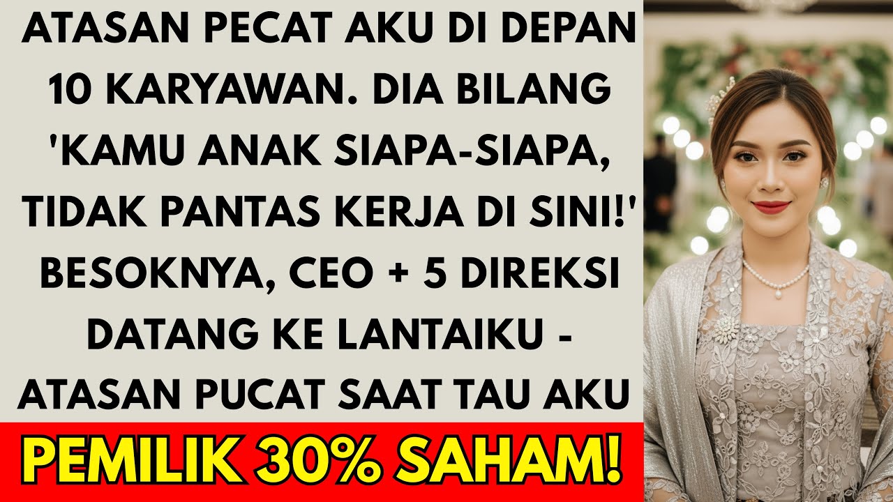 Atasan pecat aku di depan 10 orang karena tolak dijodohkan - tapi dia tak tahu aku pemilik 30% sa...