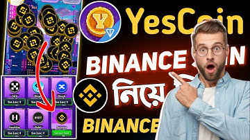 Yescoin Binance Skin নেয়ার উপায় || Yescoin Binance Web3 | Yescoin Listing Date | Yescoin Airdrop