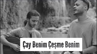 Çay Benim Çeşme Benim - Mehmet & Enes Kılınç (Original)