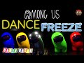 Among us freeze dance  among us brain break  phonicsman fitness