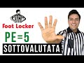 FOOT LOCKER: Ecco Perché è Sottovalutata (Analisi Fondamentale)