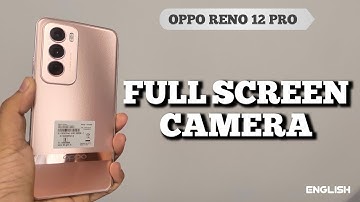 Oppo Reno 12 Pro Full Screen Camera-instellingen [Engels] | Camera-instellingen
