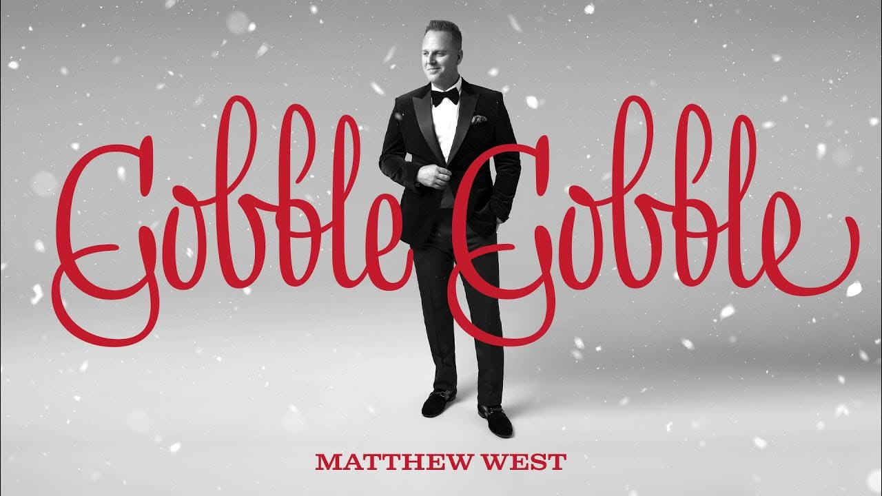 Matthew west gobble gobble official audio youtube