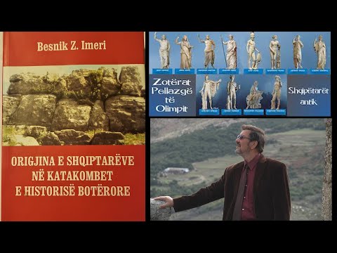 Origjina e shqiptarëve në katakombet e historisë botërore. Studiuesi Besnik Imeri. Realizoi.G.Banaj