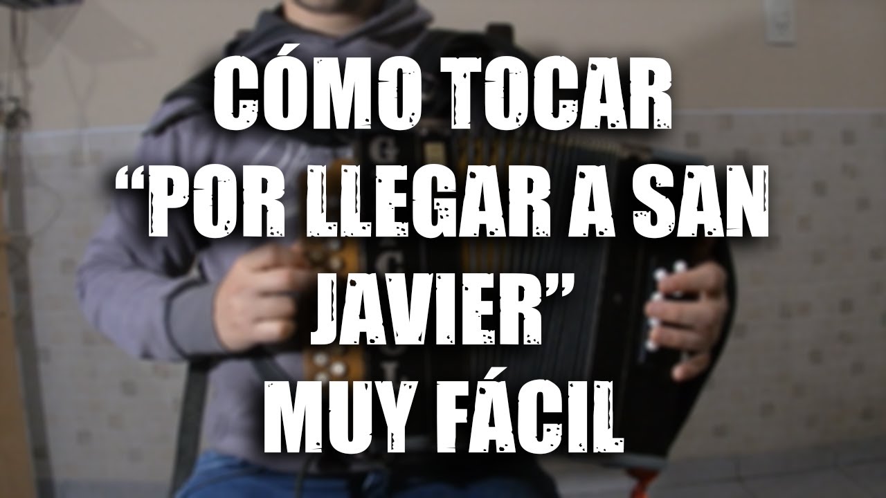Por Llegar A San Javier 🛣️| Tutorial de acordeón #107.