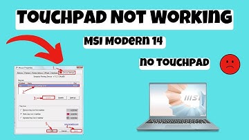 How to Fix MSI Modern 14 Touchpad Not Working issue Windows 10, 11