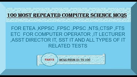 Top 100 Most Repeated Computer Mcqs | Important Computer Mcqs | FPSC NTS PPSC ETEA Etc