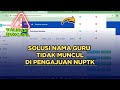 SOLUSI NAMA GTK (Guru & Tendik) TIDAK MUNCUL DI PENGAJUAN NUPTK
