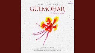 Video thumbnail of "Rakesh Reeyan - Gulmohar (From "Gulmohar")"