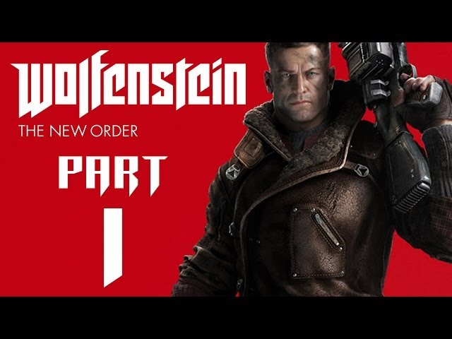 Wolfenstein: The New Order - Gameplay Walkthrough Part 1 - Boom