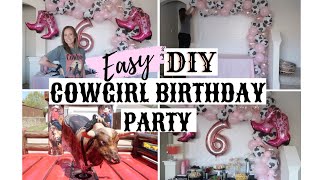 DIY COWGIRL PARTY PREP | COWGIRL PARTY IDEAS | 2022
