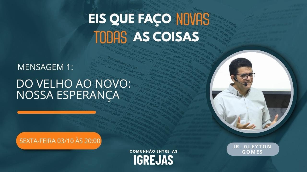 [AO VIVO]  Comunhão entre as Igrejas | Mens 01. Do Velho ao Novo: Nossa Esperança