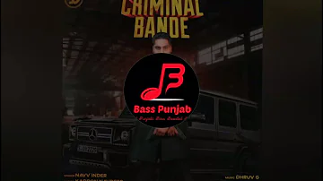 Criminal Bande | Navv Inder | Bass Boosted | Bass Punjab (BP)
