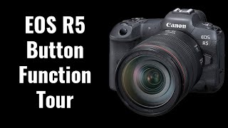 Camera Button Function Tour  EOS R5 Tip 45