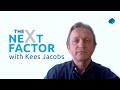 The Next Factor with Kees Jacobs - How consumers are driving changes for retailers and brands