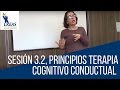 Sesión 3.2 Principios Terapia Cognitivo Conductual