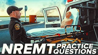 3 ESSENTIAL NREMT Practice Questions
