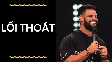 Bài Giảng: Lối Thoát | Mục Sư Steven Furtick | Hội Thánh Elevation