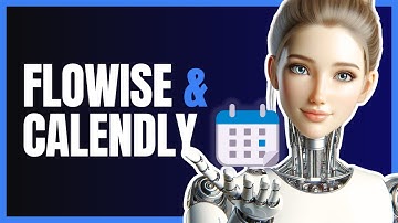 Build a Powerful Appointment Booking Chatbot with Flowise & Calendly