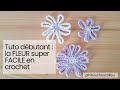 Le tuto de la fleur en crochet la plus facile du monde  6 ptales 8 ptales ou 12 ptales