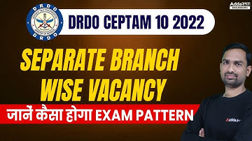 DRDO CEPTAM 10 Recruitment 2022 | Vacancy & Exam Pattern?