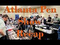 Atlanta pen show recap