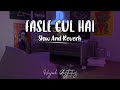 Fasle gul hai  slow and reverb  nusrat fateh ali khan  nfak