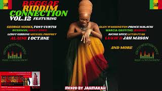 REGGAE RIDDIM CONNECTION VOL.12 FT GEORGE NOOKS,BUSHMAN,MARCIA GRIFFITHS,MICHAEL PROPHET,ALAINE&MORE