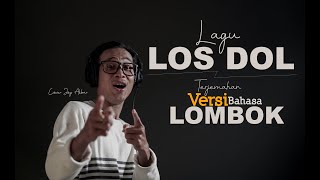 LOS DOL - ( VERSI LOMBOK ) Cover  by Joy Akbar