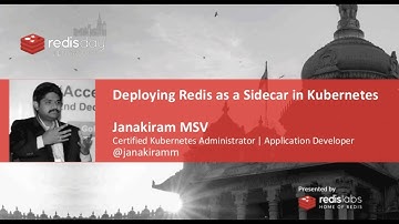 Redis Day Bengaluru 2020: Deploying Redis as a Sidecar in Kubernetes