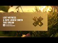 Lost Witness & Kate Louise Smith - This Dream (Amsterdam Trance) Extended