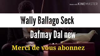 Wally B. Seck Dafmay Dal (Lyrics) chords