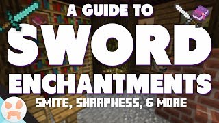 SWORD ENCHANTMENT GUIDE! | Smite, Looting, & more