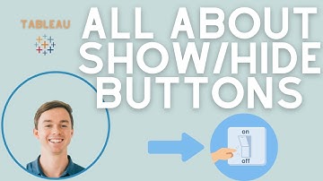 How to Leverage Show/Hide Buttons in Tableau Dashboards