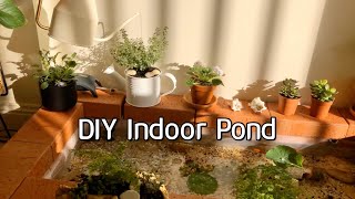 DIY Indoor Pond- Easy Way/ Naturalistic Indoor Mini Pond/ 쉽고 간편하게 실내연못 만들기