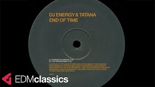 DJ Energy & DJ Tatana - End of Time (Lost Witness Remix) (2000)