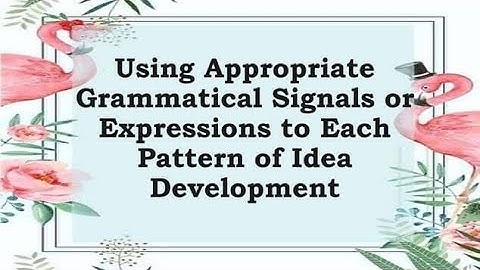 Grammatical Signals on Different Patterns of Idea Development