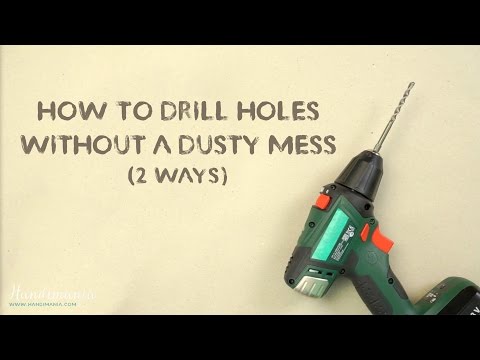 2 simple hacks for drilling without making a mess