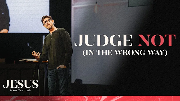 3/12/23 - Judge Not (In the wrong way) - Matthew 7:1-6 - Pastor Jason Fritz