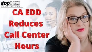 CA EDD Unemployment Update:  Reduced Call Center Hours by Shelly’s Millions 737 views 2 years ago 2 minutes, 9 seconds